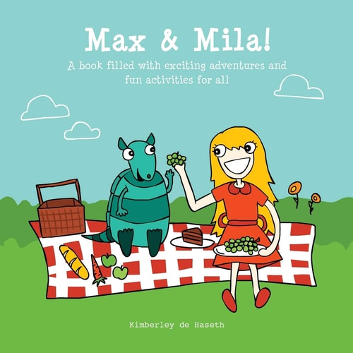 Max and Mila A Book Filled with Exciting Adventures and Fun Activities for All