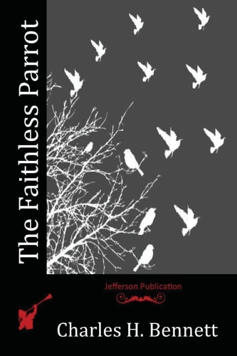 The Faithless Parrot