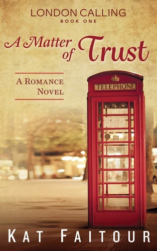 A Matter of Trust London Calling Book One