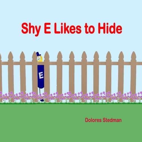 Shy E Likes to Hide E Has the Power to Change Words.