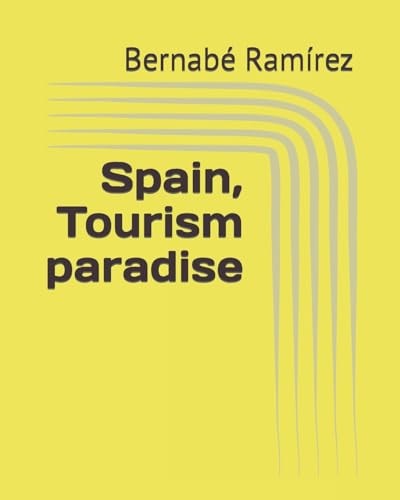 Spain, Tourism Paradise