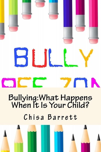 Bullying What Happens When It Is Your Child?