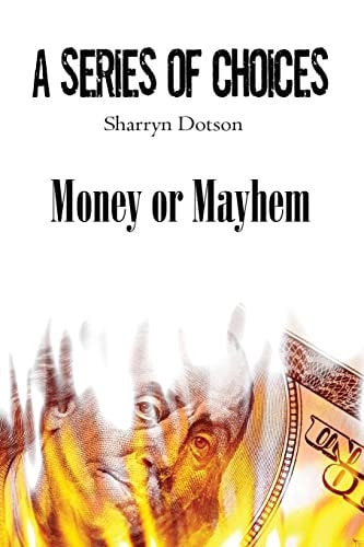 Money Or Mayhem
