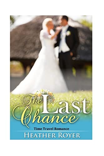 Time Travel Romance The Last Chance