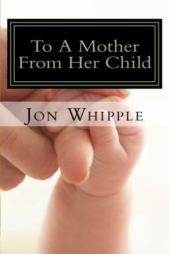 To A Mother From Her Child