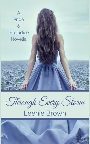 Through Every Storm A Pride and Prejudice Novella
