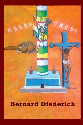 The Asson and the Cross The Evangelization of Haiti