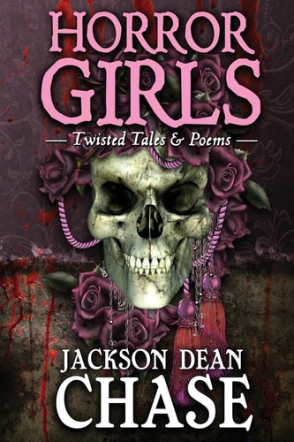 Horror Girls Twisted Tales and Poems