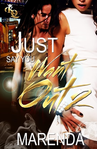 Just Say You Want Out