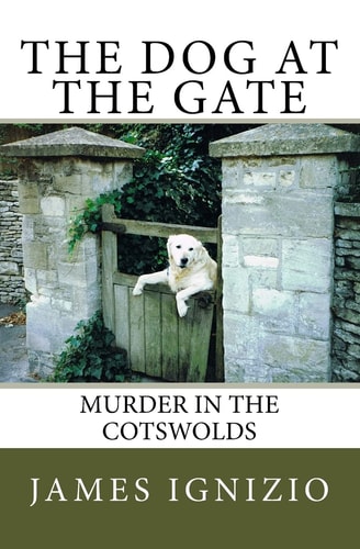 The Dog at the Gate Murder in the Cotswolds