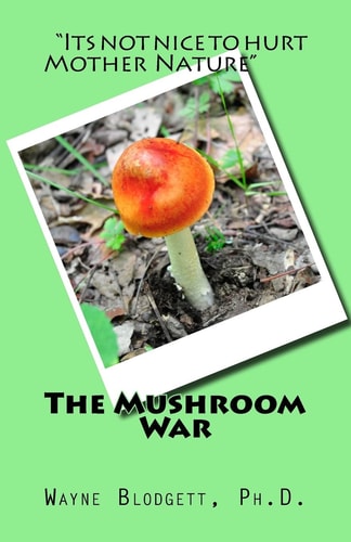 The Mushroom War