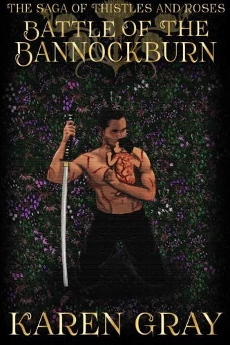 Battle of the Bannockburn The Saga of Thistles and Roses