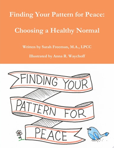 Finding Your Pattern for Peace: Choosing a Healthy Normal