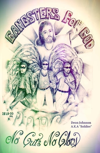Gangsters- For- God Sold Out to the Ministry of Jesus Christ and Faithful in the Serving of Gods Army