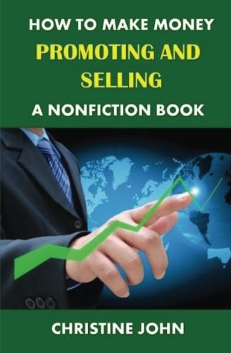 How to Make Money Promoting and Selling a Nonfiction Book