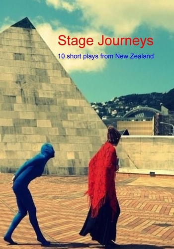 Stage Journeys 10 Short Plays from New Zealand