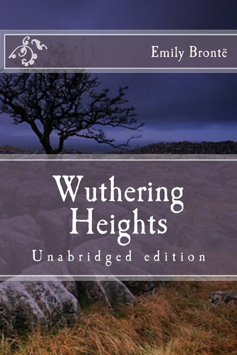 Wuthering Heights Unabridged Edition