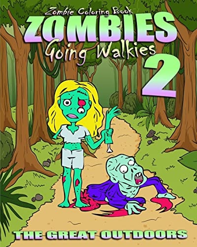 Zombie Coloring Book Zombies Going Walkies 2 (The Great Outdoors)