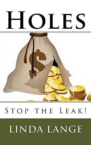 Holes Stop the Leak!