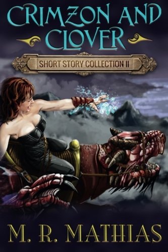 Crimzon and Clover Short Story Collection II