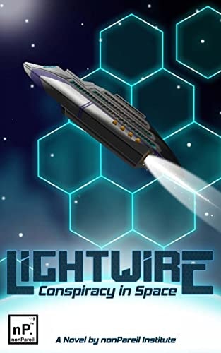 Lightwire Conspiracy in Space