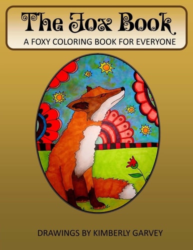 The Fox Book A Foxy Coloring Book for Everyone