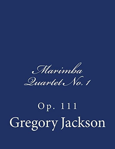 Marimba Quartet No. 1 Op. 111