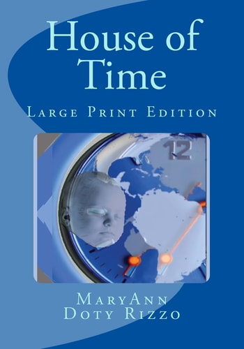 House of Time Large Print Edition