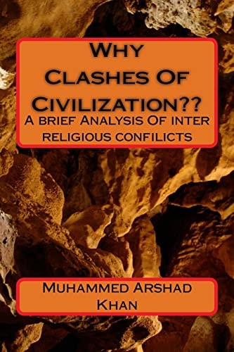 Why Clashesh Of Civilization A Brief Analysis On Inter Religious Confilicts