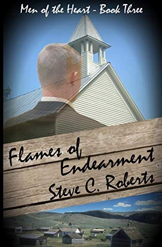 Flames of Endearment Men of the Heart- Book Three