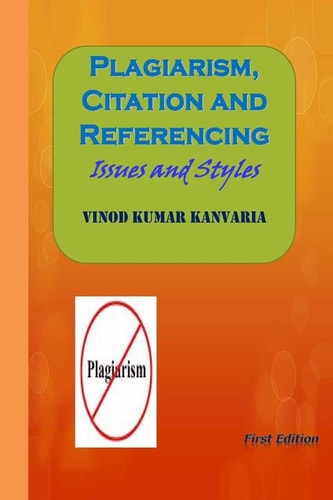 Plagiarism, Citation and Referencing Issues and Styles