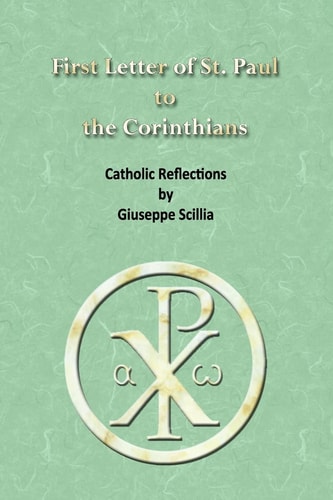 First Letter of St. Paul to the Corinthians Catholic Reflections