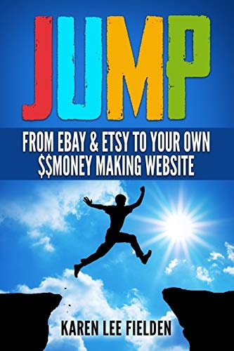 Jump From Ebay and Etsy to Your Own Money Making Website