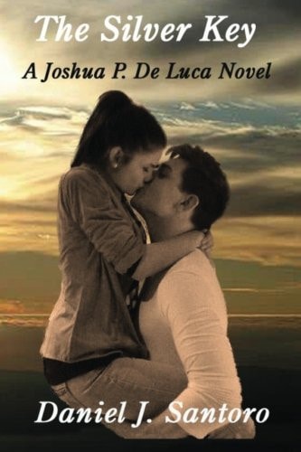 The Silver Key A Joshua P. De Luca Novel