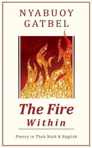 The Fire Within Poetry in Thok Nath and English
