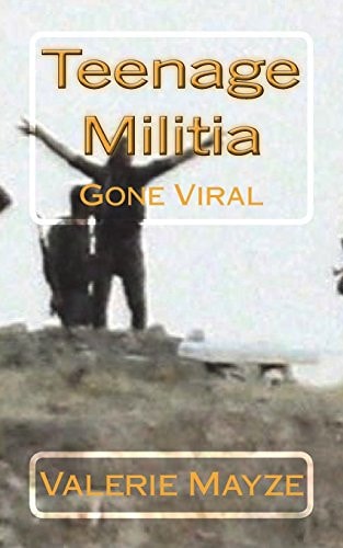 Teenage Militia Gone Viral