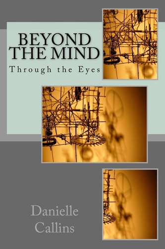Beyond the Mind Through the Eyes