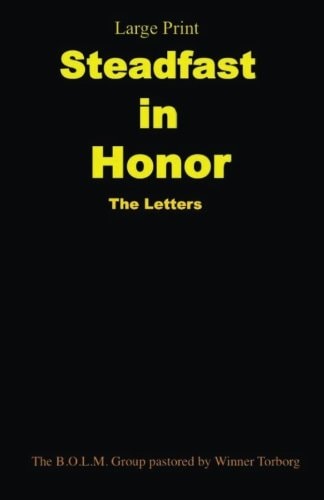 Steadfast In Honor The Letters