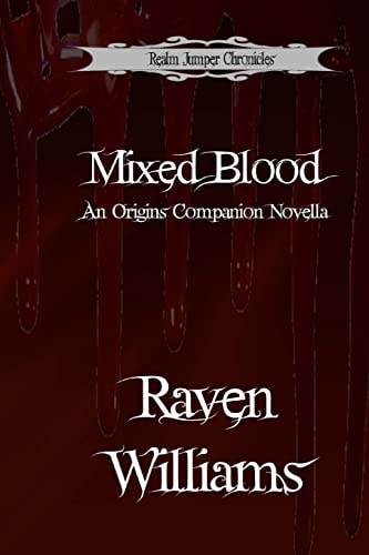 Mixed Blood A Companion Novella