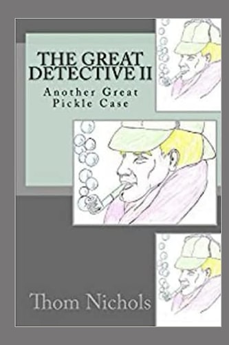The Great Detective II Another Great Pickle Case