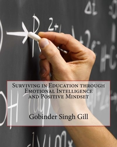Surviving in Education Emotional Intelligence and Positive Mindset