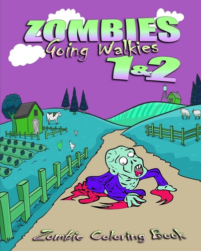 Zombie Coloring Book Zombies Going Walkies 1 & 2