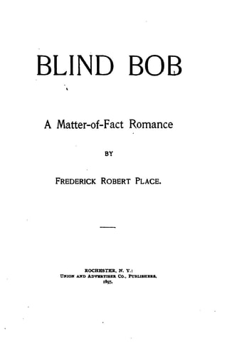 Blind-Bob, a Matter-Of-Fact Romance
