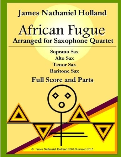 African Fugue Arranged for Saxophone Quartet Full Score and Parts