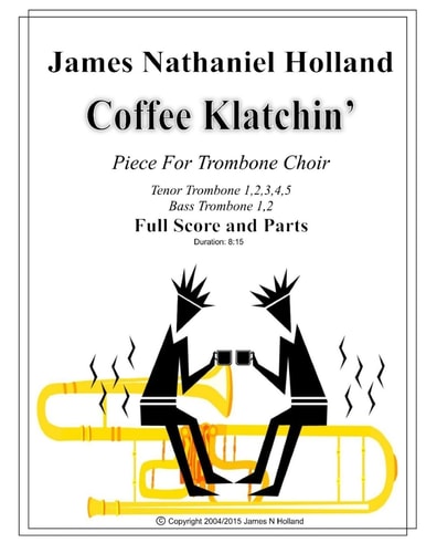 Coffee Klatchin for Trombone Choir Full Score and Parts