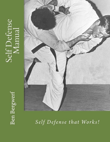Self Defense Manual Self Defense That Works!