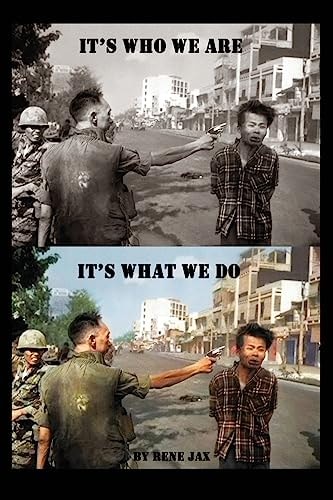 It's Who We Are, It's What We Do