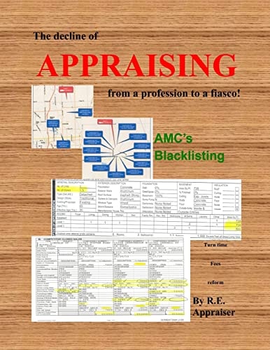 The Decline of APPRAISING from a Profession to a Fiasco