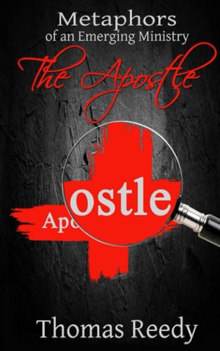 The Apostle Metaphors of an Emerging Ministry