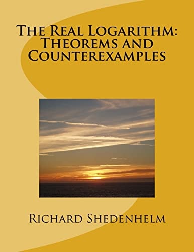 The Real Logarithm Theorems and Counterexamples